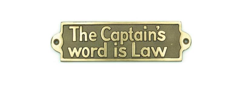 The Captains Word Is Law Brass Sign OutdoorGB